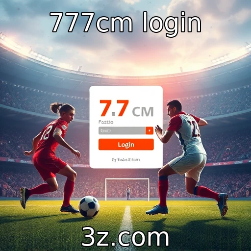 777cm login 